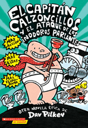 El Capitan Calzoncillos y El Ataque de Los Inodoros Parlantes (Captain Underpants and the Attack of the Talking Toilets)