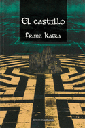 El Castillo: La Bsqueda de Una Meta Inalcanzable