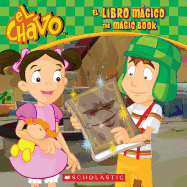 El Chavo: El Libro Mßgico / The Magic Book (Bilingual)