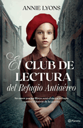 El Club de Lectura del Refugio Antia?reo / The Air Raid Book Club