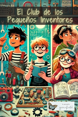 El Club de los Pequeos Inventores - Greenfield, Emma