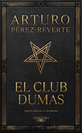 El Club Dumas. Edicin Especial 30 Aniversario / The Club Dumas
