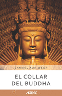 El Collar del Buddha (AGEAC): Edici?n Blanco y Negro