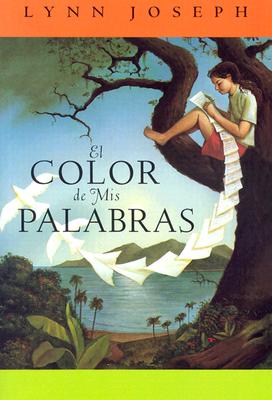 El Color de mis Palabras - Joseph, Lynn, and Rioja, Alberto Jimenez (Translated by)