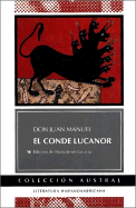 El Conde Lucanor - Manuel, Don Juan, and Lacarra, Maria J (Editor)