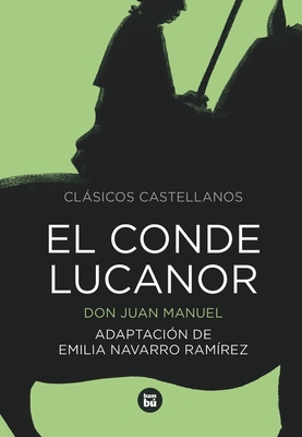 El Conde Lucanor - Manuel, Don Juan, and Navarro Ramirez, Emilia