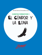 El Condor y La Luna