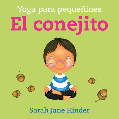 El Conejito: Yoga Para Pequeines - Jane Hinder, Sarah