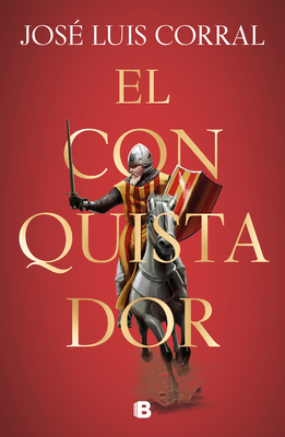 El Conquistador / The Conqueror - Corral, Jose Luis