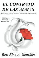 El Contrato de las Almas: Un mensaje sobre la evoluci?n espiritual de la humanidad
