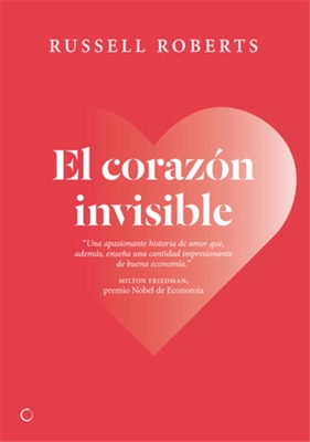 El Corazn Invisible: Un Romance Liberal - Roberts, Russell