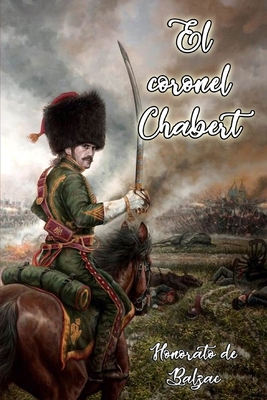El Coronel Chabert (Spanish Edition) - De Balzac, Honore
