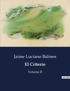 El Criterio: Volume II