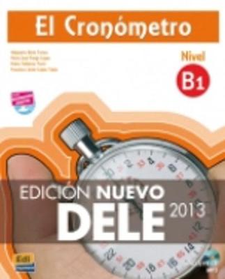 El Cronometro B1: Edicion Nuevo DELE: Book + CD - Bech, Alejandro, and Pereja, Maria Jose, and Calderon, Pedro