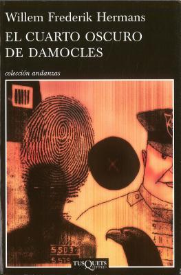 El Cuarto Oscuro de Damocles - Hermans, Willem Frederik, and Feron, Catalina Ginard (Translated by)