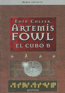 El Cubo B - Colfer, Eoin, and Alcaina, Ana (Translated by)