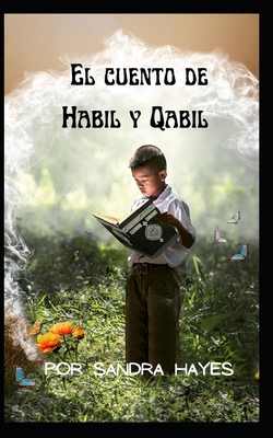 El cuento de Habil y Qabil - Hayes, Sandra