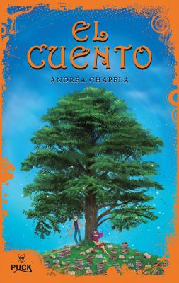 El Cuento / La Cuentista - Chapela, Andrea