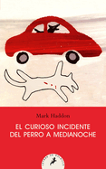El Curioso Incidente del Perro a Medianoche/ The Curious Incident of the Dog in the Night-Time