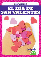 El D?a de San Valent?n (Valentine's Day)