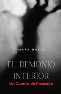 El Demonio Interior: Un Cuento de Posesi?n