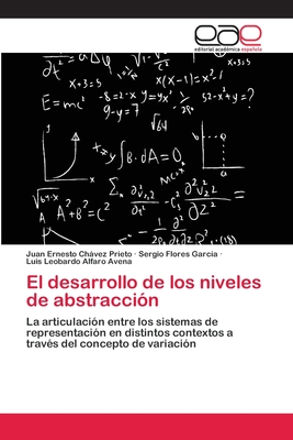El Desarrollo de Los Niveles de Abstraccion - Chvez Prieto, Juan Ernesto, and Flores Garc?a, Sergio, and Alfaro Avena, Luis Leobardo