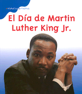 El Dia de Martin Luther King, Jr. - Ansary, Mir Tamim