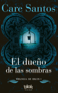 El Dueo de Las Sombras / The Lord of the Shadows