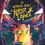 El Eclipse Total de N?stor L?pez