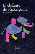 El Elefante de Shakespeare: En La Inglaterra Mas Oscura