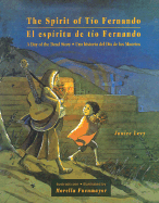 El Espiritu de Tio Fernando / Spirit Of Tio Fernando: Una Historia del Dia de los Muertos