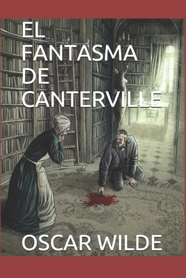 El Fantasma de Canterville - Wilde, Oscar