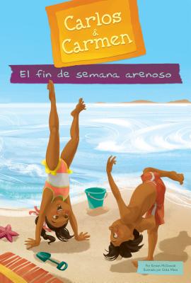 El Fin de Semana Arenoso (Sandy Weekend) - McDonald, Kirsten, and Meza, Erika (Illustrator)