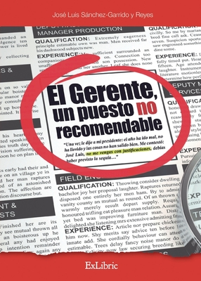 El gerente, un puesto no recomendable - Snchez-Garrido Y Reyes, Jos? Luis