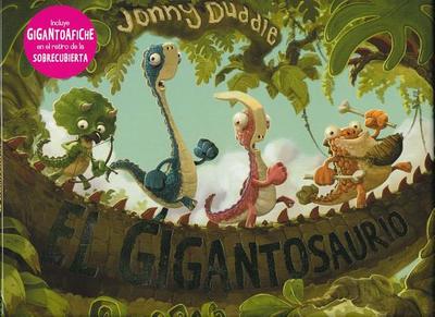 El Gigantosaurio - Duddle, Jonny