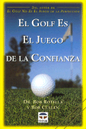 El Golf Es El Juego de La Confianza