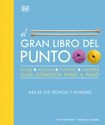 El Gran Libro del Punto (the Knitting Book) - Patmore, Frederica