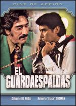 El Guardaespaldas - Ral De Anda Jr.