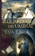 El guardian del umbral: Edicion Especial