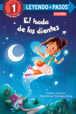 El Hada de Los Dientes (Tooth Fairy's Night Spanish Edition) - Ransom, Candice