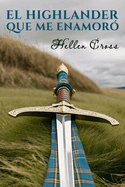 El highlander que me enamor?: Hilghlanders