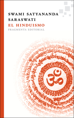 El Hinduismo - Satyananda Saraswati, Swami