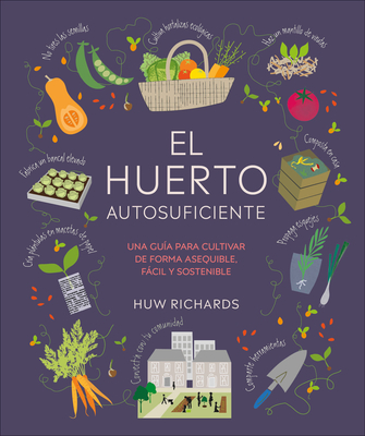 El Huerto Autosuficiente (Grow Food for Free) - Richards, Huw