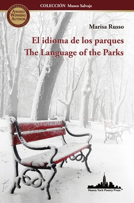 El idioma de los parques: The Language of the Parks (Bilingual edition) - Russo, Marisa