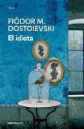 El Idiota / The Idiot