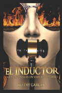 El Inductor: La venganza es un viaje sin retorno