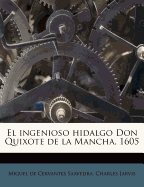 El Ingenioso Hidalgo Don Quixote de La Mancha, 1605