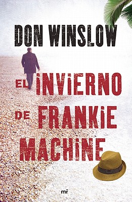 El Invierno de Frankie Machine - Winslow, Don