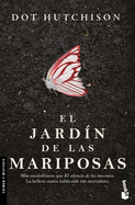 El Jard?n de Las Mariposas (Novela Negra) / The Butterfly Garden (Noir)