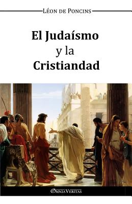 El Judaismo y La Cristiandad - De Poncins, Leon